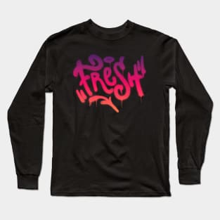 Fresh Graffiti Tag Long Sleeve T-Shirt